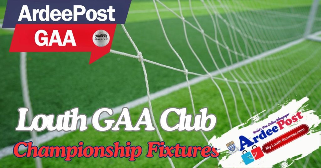 Louth GAA Club Championship Fixtures and Venues Revealed