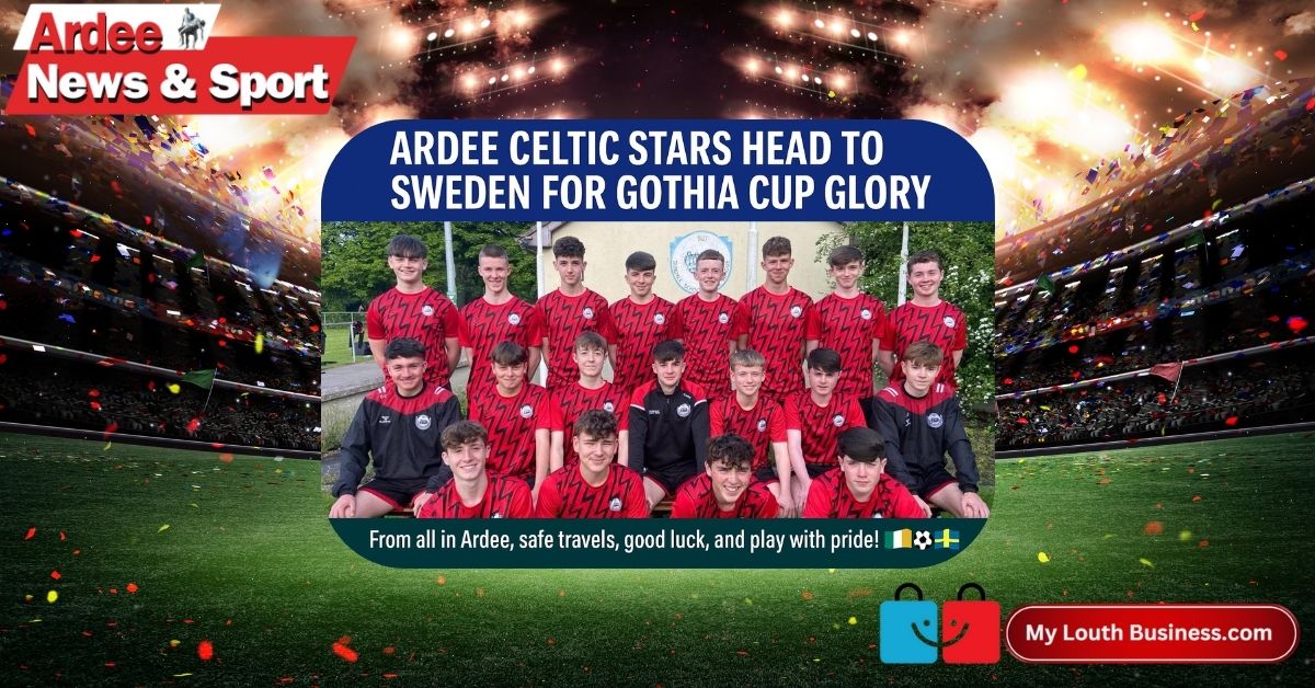 Ardee Celtic Stars Head to Sweden for Gothia Cup Glory