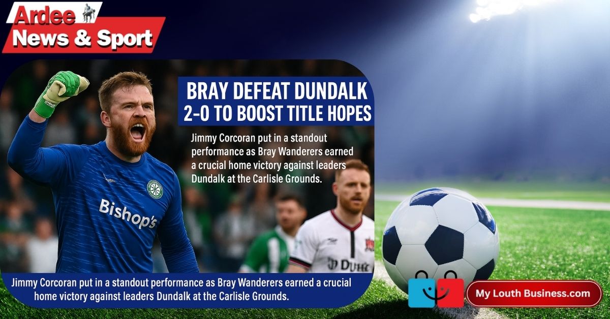 Dundalk Fall to Bray as Title Race Heats Up in First Division