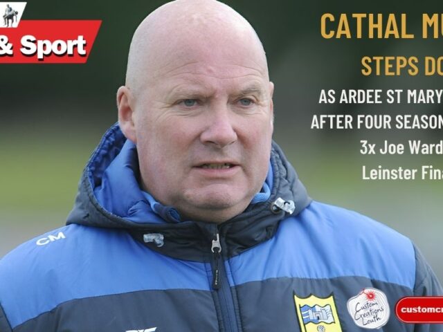 Cathal Murray steps down after Ardee St Mary’s success