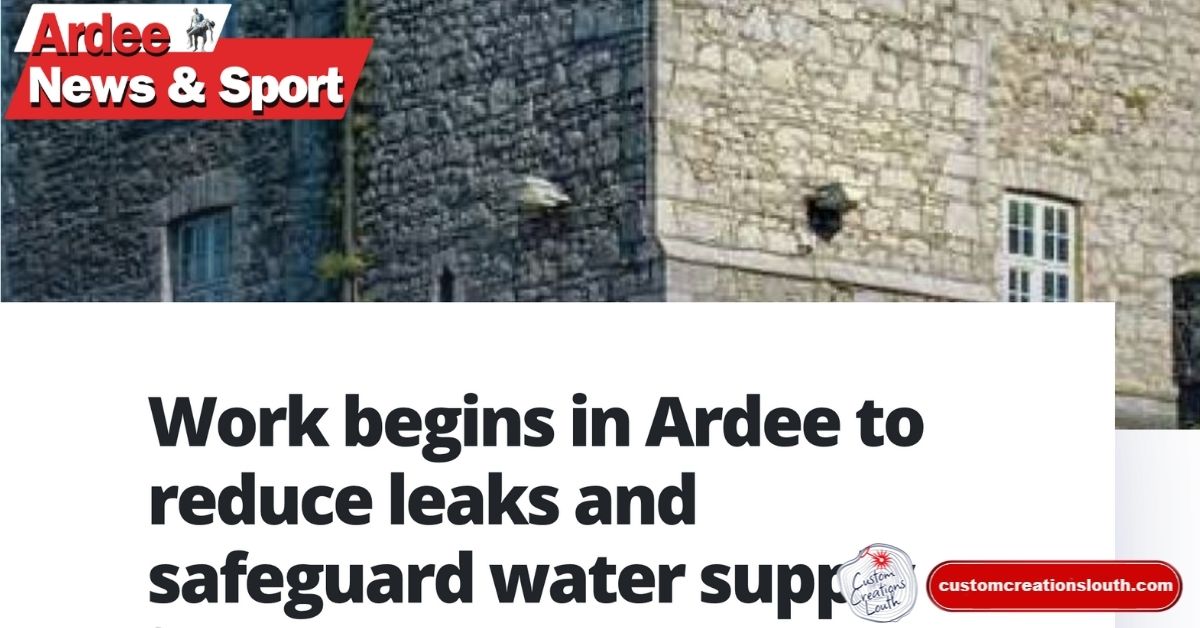 Work begins in Ardee to reduce leaks and safeguard water supply