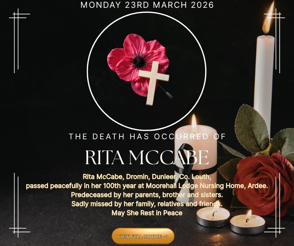 Rita McCabe, Dromin, Co. Louth Monday 23rd March 2026