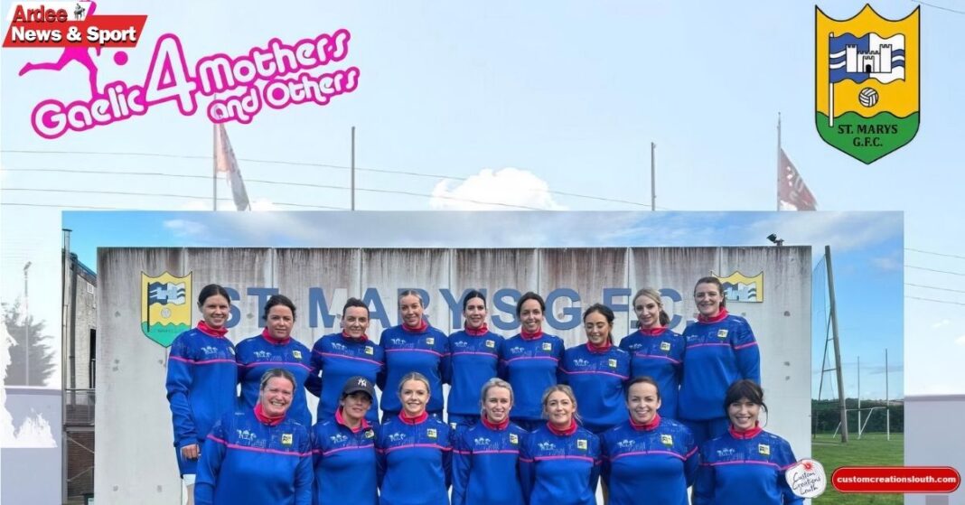 Ardee St Mary’s Gaelic4Mothers & Others: New Season Kick-Off
