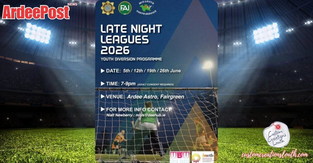 Ardee Late Night Leagues 2026: Summer Football Times & Dunleer Bus Info